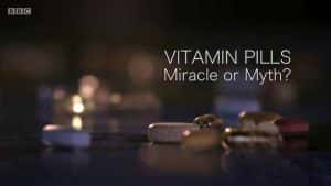 BBC医疗健康纪录片《维生素片：神奇还是神话 Vitamin Pills: Miracle or Myth》全1集 720P/1080i高清纪录片资源-高清标清1080P720P360P迅雷BT网盘下载