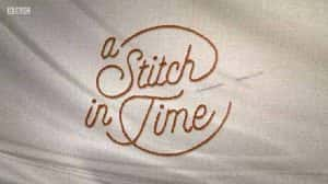 BBC英伦服饰设计简史纪录片《历史的针脚 A Stitch in Time》全6集 720P/1080i高清纪录片资源-高清标清1080P720P360P迅雷BT网盘下载