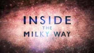 国家地理宇宙生命探索纪录片《走进银河 Inside the Milky Way》全1集 720P/1080i高清纪录片资源-高清标清1080P720P360P迅雷BT网盘下载