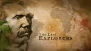 BBC探险家纪录片《最后的探险家 The Last Explorers》全3集 720P/1080i高清纪录片-高清标清1080P720P360P迅雷BT网盘下载