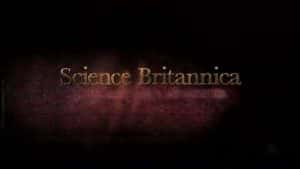 BBC科学发展史纪录片《英国科学 Science Britannica》全3集 720P/1080i高清纪录片资源-高清标清1080P720P360P迅雷BT网盘下载