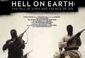 历史战争纪录片《地狱之地：叙利亚的衰落与ISIS的崛起 Hell on Earth: the Fall of Syria and the Rise of ISIS》全1集中字 720P/1080i高清纪录片资源-高清标清1080P720P360P迅雷BT网盘下载