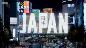 BBC人文旅行纪录片《与苏·帕金斯一起游日本 Japan with Sue Perkins》全2集中字 720P/1080i高清纪录片资源-高清标清1080P720P360P迅雷BT网盘下载