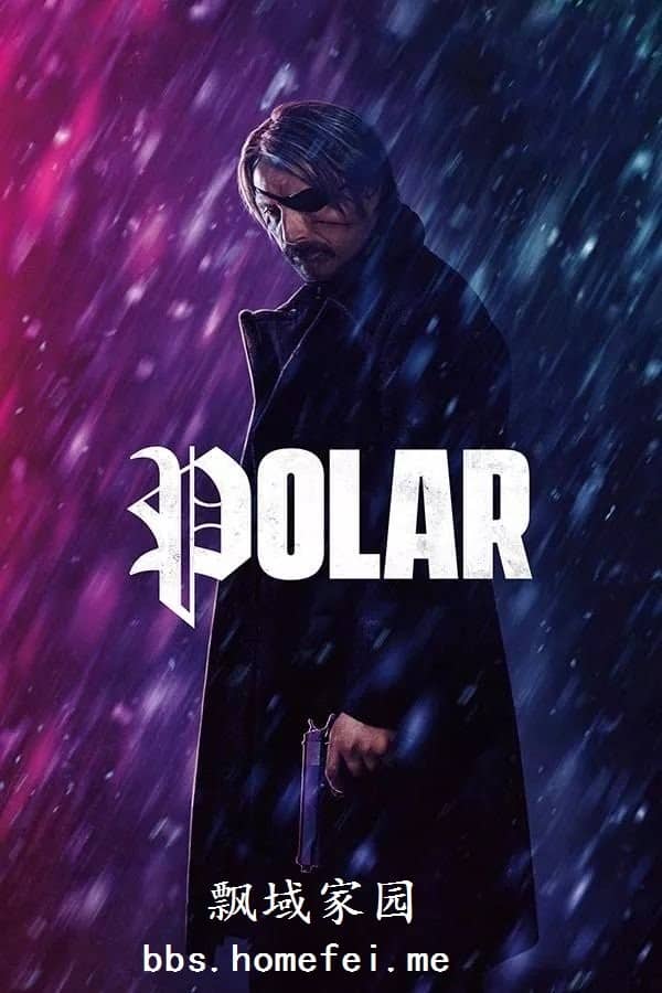 [2019][欧美][动作][BT下载][极线杀手 Polar 2019][WEB-MKV/2.6G][英语中字][杀手与杀手之间的对决]