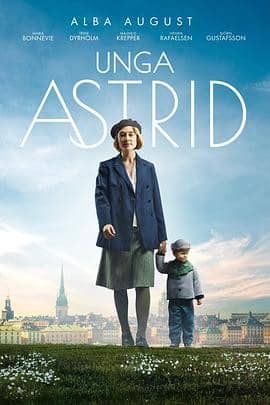 [2018][其它][剧情][BT种子][关于阿斯特丽德 Unga Astrid][Hd-MP4/1.96G][瑞典语中文字幕]少女视角的成长故事