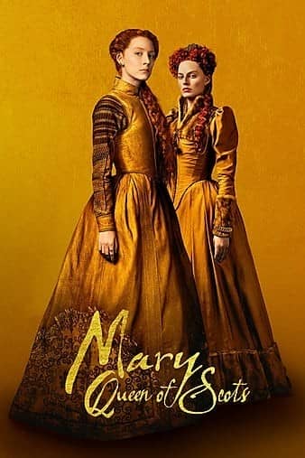 [2018][欧美][历史][BT下载][玛丽女王 Mary Queen of Scots][HD-MKV/2.74G][英语中字][1080P]