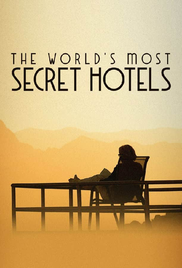 [2023][英国][纪录][打包][BT下载][寻找各地神秘酒店 Worlds Most Secret Hotels 第一季][全06集][英语无字][MKV][1080P][WEB-RAW]