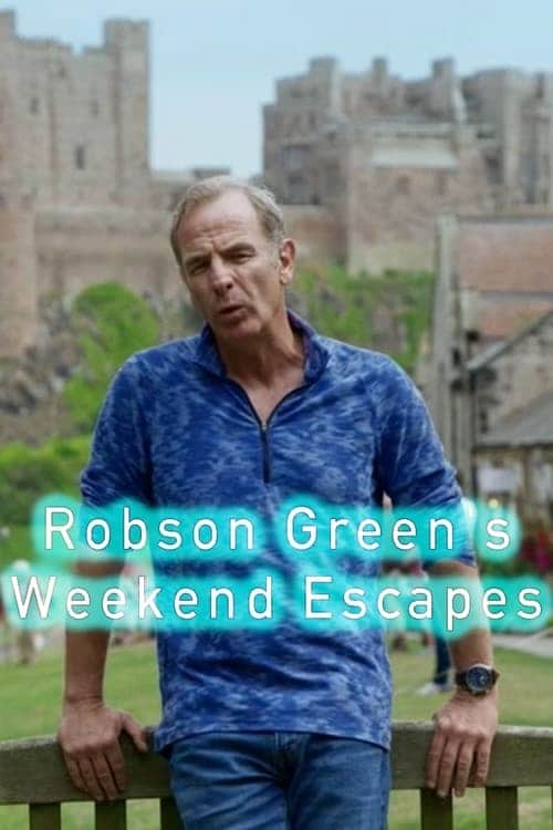 [2023][英国][纪录][打包][BT下载][罗布森·格林的周末逍遥游 Robson Greens 第一季][全15集][英语无字][MKV][1080P][WEB-RAW]