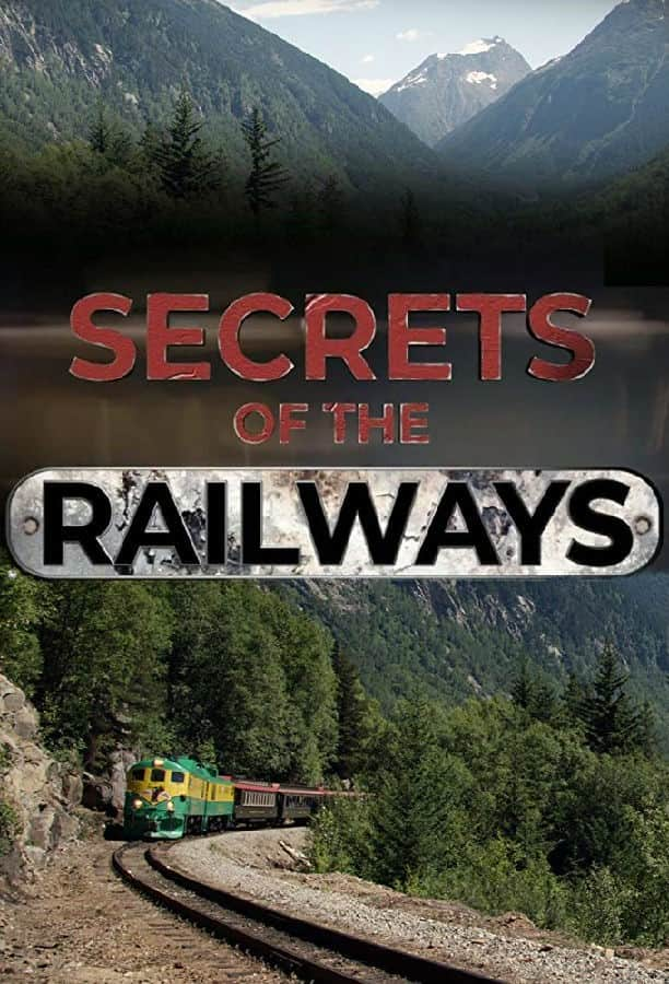 [2019][英国][纪录][打包][BT下载][铁路的秘密 Secrets of the Railways 第一季][全06集][英语无字][MKV][720P/1080P][WEB-RAW]