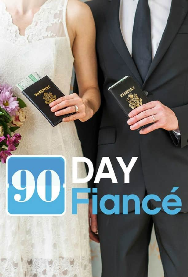 [2022][美国][真人][追更][BT下载][到美国结婚去 90 Day Fiance 第九季][全19集][英语无字][MKV][720P/1080P][片源]