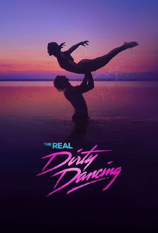 [2022][美国][真人][全集][BT下载][The Real Dirty Dancing 第一季][全04集][英语无字][MKV][720P/1080P][片源