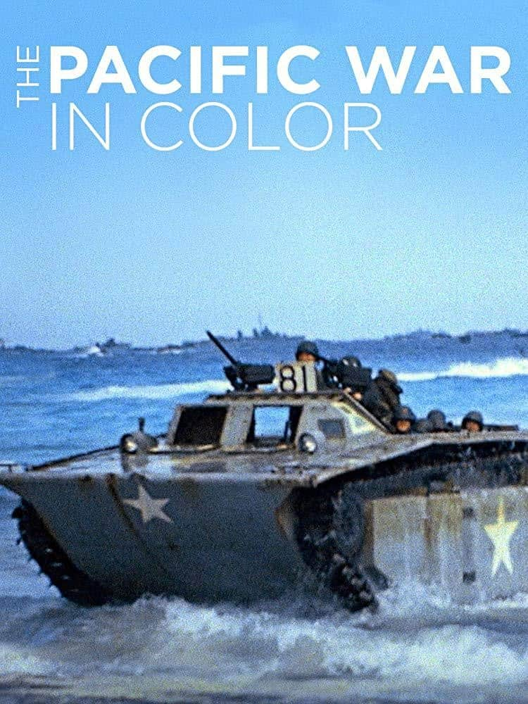 [2018][美国][纪录][全集][BT下载][全彩太平洋战争 The Pacific War in Color][全08集][英语中字][MP4][1080P][片源+中文字幕]