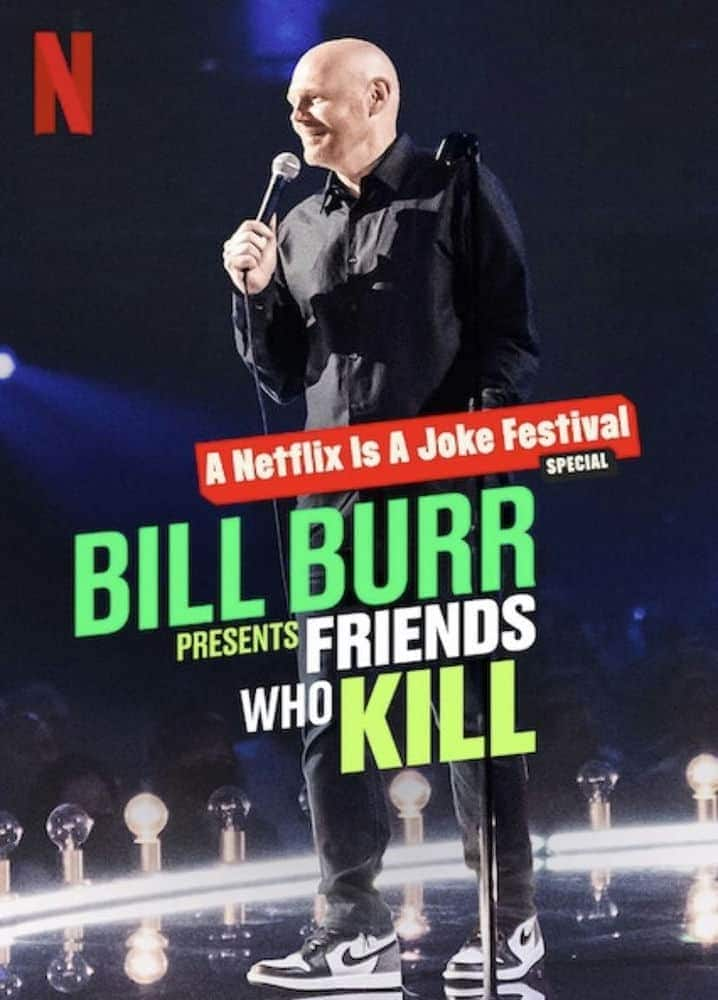 [2022][美国][喜剧][WEB-1080P]比尔·伯尔：我的朋友都很杀.Bill Burr Presents - Friends Who Kill (2022) (1080p NF WEB-DL x265