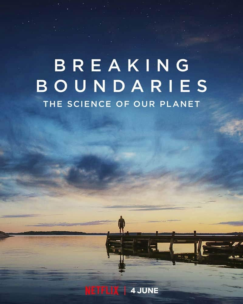 [2021][美国][纪录][WEB-4K]打破边界：我们星球的科学.Breaking.Boundaries.The.Science.Of.Our.Planet.2021.2160p.NF.WEB-DL.