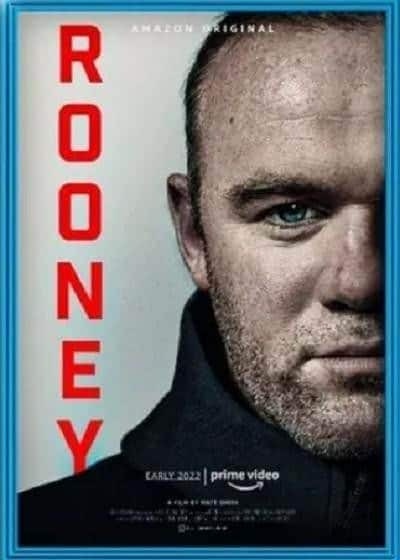 [2022][英国][纪录][WEB-1080P]鲁尼.Rooney.2022.1080p.AMZN.WEB-DL.DDP5.1.H264-CMRG[TGx]