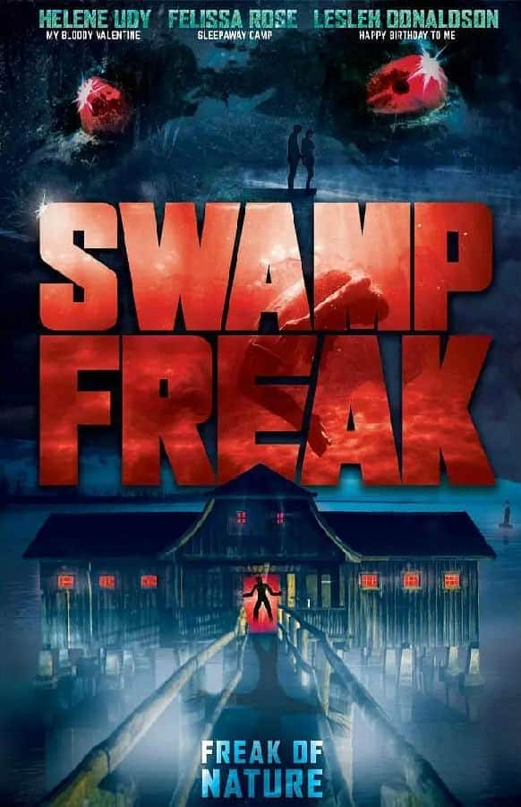 [2017][欧美][恐怖][WEB-1080P][ВТ下载]沼泽怪胎 Swamp.Freak.2017.1080p.AMZN-CBR.WEB-DL.AAC2.0.H.264-NTG 5.2GB