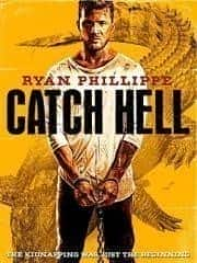 [2014][欧美][惊悚][BD-720P]严惩Catch.Hell.2014.720p.BluRay.DTS.x264-iFT 4.8GB