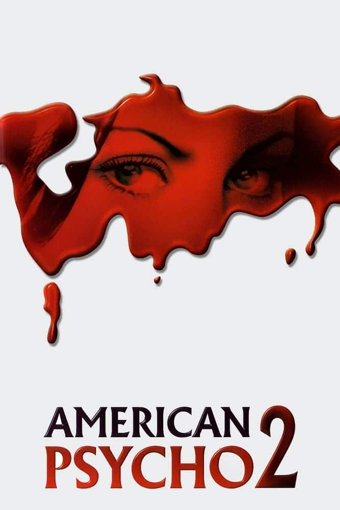 [更 早][欧美][剧情][WEB-720P]美国杀人魔2/美国精神病人2 American.Psycho.II.All.2002.720p.WEB-DL.H264-HD4FUN 2.76GB