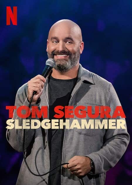 [2023][欧美][脱口秀][全集][汤姆·赛古拉：喜剧之锤 Tom Segura: Sledgehammer][720P/MKV][800M]