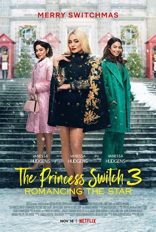 [2021][欧美][喜剧][WEB-1080P]公主大对换：浪漫之星[简繁英字幕].The.Princess.Switch.3.Romancing.the.Star.2021.1080p.NF.WEB-DL.