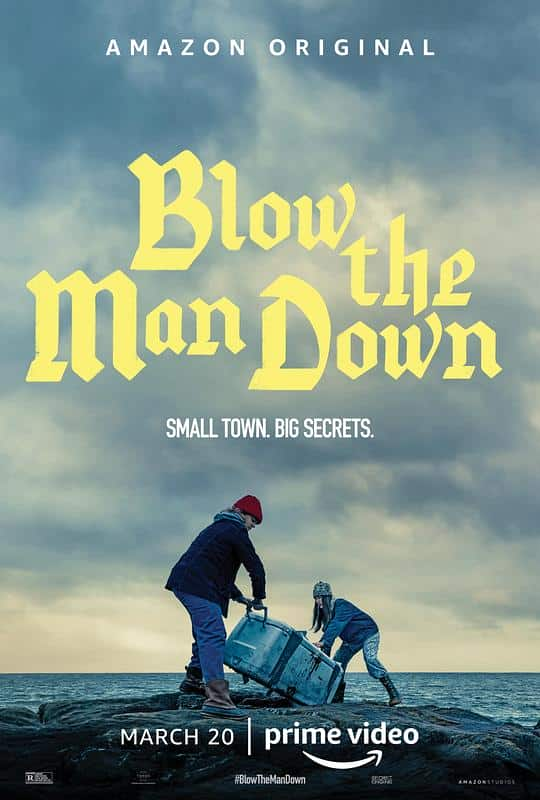 [2019][欧美][剧情][WEB-4K]缅因姐妹[简繁英字幕].Blow.the.Man.Down.2019.2160p.AMZN.WEB-DL.H265.HDR.DDP5.1- 9.9