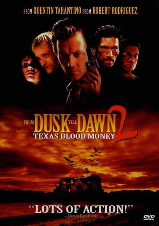 [更 早][欧美][惊悚][BD-1080P]嗜血狂魔[中文字幕].From.Dusk.Till.Dawn.2.Texas.Blood.Money.1999.BluRay.1080p.DTS-HD.MA.5