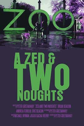 剧情电影《一个Z和两个O A Zed &amp;#038; Two Noughts/1985》-蓝光4K/1080P/720P/360P高清标清网盘百度云BT种子磁力迅雷下载