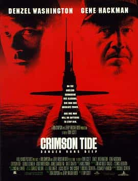 剧情动作惊悚电影《红潮风暴 Crimson Tide/1995》-蓝光4K/1080P/720P/360P高清标清网盘百度云BT种子磁力迅雷下载