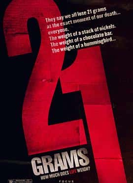 剧情惊悚犯罪电影《21克 21 Grams/2003》-蓝光4K/1080P/720P/360P高清标清网盘百度云BT种子磁力迅雷下载