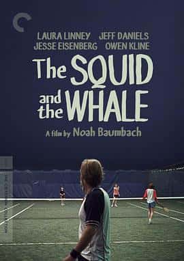 剧情喜剧家庭电影《鱿鱼和鲸 The Squid and the Whale/2005》-蓝光4K/1080P/720P/360P高清标清网盘百度云BT种子磁力迅雷下载
