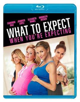 剧情喜剧爱情电影《孕期完全指导 What to Expect When You&amp;#8217;re Expecting/2012》-蓝光4K/1080P/720P/360P高清标清网盘百度云BT种子磁力迅雷下载