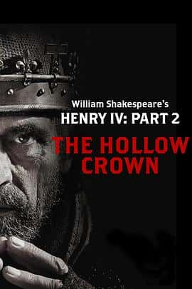 剧情历史电影《亨利四世：第二部分 Henry IV， Part 2/2012》-蓝光4K/1080P/720P/360P高清标清网盘百度云BT种子磁力迅雷下载