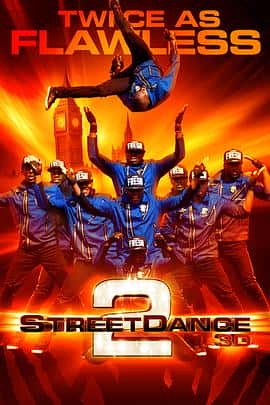剧情爱情音乐电影《舞力对决2 StreetDance 2/2012》-蓝光4K/1080P/720P/360P高清标清网盘百度云BT种子磁力迅雷下载