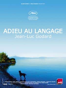 剧情电影《再见语言 Adieu au langage/2014》-蓝光4K/1080P/720P/360P高清标清网盘百度云BT种子磁力迅雷下载