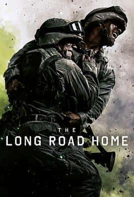剧情历史战争电影《漫长归途 The Long Road Home/2017》-蓝光4K/1080P/720P/360P高清标清网盘百度云BT种子磁力迅雷下载