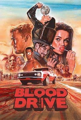剧情科幻恐怖电影《血路狂飙 Blood Drive/2017》-蓝光4K/1080P/720P/360P高清标清网盘百度云BT种子磁力迅雷下载