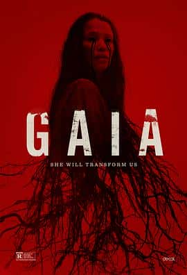 剧情恐怖奇幻电影《盖亚 Gaia/2021》-蓝光4K/1080P/720P/360P高清标清网盘百度云BT种子磁力迅雷下载