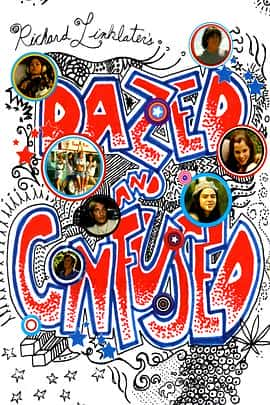 剧情喜剧电影《年少轻狂 Dazed and Confused/1993》-蓝光4K/1080P/720P/360P高清标清网盘百度云BT种子磁力迅雷下载