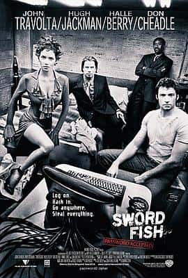 动作惊悚犯罪电影《剑鱼行动 Swordfish/2001》-蓝光4K/1080P/720P/360P高清标清网盘百度云BT种子磁力迅雷下载