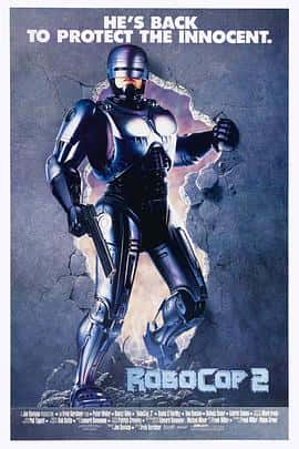 动作科幻惊悚犯罪电影《机器战警2 Robocop 2/1990》-蓝光4K/1080P/720P/360P高清标清网盘百度云BT种子磁力迅雷下载