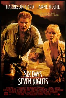 动作爱情冒险电影《六天七夜 Six Days Seven Nights/1998》-蓝光4K/1080P/720P/360P高清标清网盘百度云BT种子磁力迅雷下载