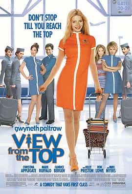 喜剧爱情电影《美国空姐 View from the Top/2003》-蓝光4K/1080P/720P/360P高清标清网盘百度云BT种子磁力迅雷下载