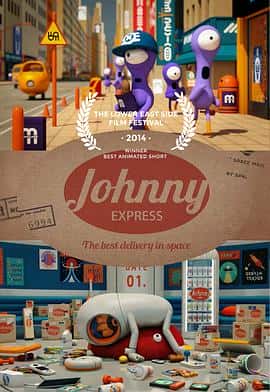 喜剧科幻动画短片电影《宇宙快递 Johnny Express/2014》-蓝光4K/1080P/720P/360P高清标清网盘百度云BT种子磁力迅雷下载