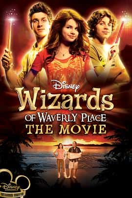 喜剧科幻家庭儿童奇幻冒险电影《少年魔法师电影版 Wizards of Waverly Place: The Movie/2009》-蓝光4K/1080P/720P/360P高清标清网盘百度云BT种子磁力迅雷下载