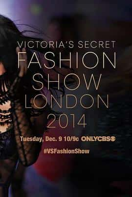 真人秀电影《维多利亚的秘密2014时装秀 The Victoria’s Secret Fashion Show 2014/2014》-蓝光4K/1080P/720P/360P高清标清网盘百度云BT种子磁力迅雷下载