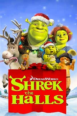 喜剧动画短片家庭奇幻冒险电影《史瑞克外传：欢度圣诞 Shrek the Halls/2007》-蓝光4K/1080P/720P/360P高清标清网盘百度云BT种子磁力迅雷下载