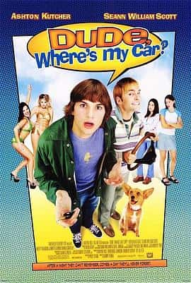 喜剧动作科幻悬疑电影《猪头，我的车咧？ Dude， Where&amp;#8217;s My Car?/2000》-蓝光4K/1080P/720P/360P高清标清网盘百度云BT种子磁力迅雷下载