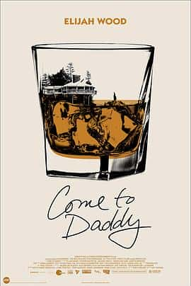 喜剧惊悚恐怖电影《爹来靠 Come to Daddy/2019》-蓝光4K/1080P/720P/360P高清标清网盘百度云BT种子磁力迅雷下载