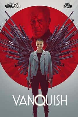 动作惊悚犯罪电影《征服 Vanquish/2021》-蓝光4K/1080P/720P/360P高清标清网盘百度云BT种子磁力迅雷下载