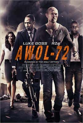 惊悚电影《任务迷走72小时 AWOL-72/2015》-蓝光4K/1080P/720P/360P高清标清网盘百度云BT种子磁力迅雷下载